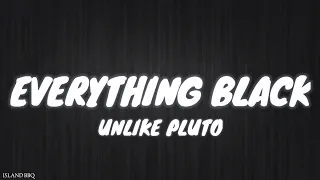 Unlike Pluto - Everything Black (feat. Mike Taylor) [9D AUDIO] 🎧 (Lyrics)
