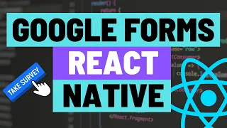 How to Embed a Google Form in Your React Native App - Gather User Input without a Backend