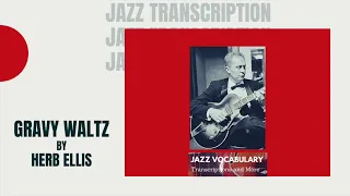 Gravy Waltz by Herb Ellis Jazz Guitar Tab Transcription