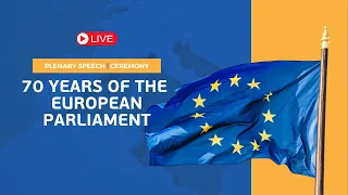 LIVE: 70 years of the European Parliament - Ceremony