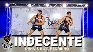 INDECENTE - Dennis e MC Pedrinho ll COREOGRAFIA WORKDANCE ll Aulas de dança