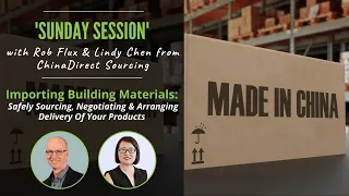 Sunday Session 179: Importing Building Materials From China