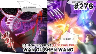 Wan Gu Shen Wang Chapter 276 Bahasa Indonesia +PDF ENGLISH