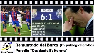 Remuntada del Barça ft. pablogiallorosso (Parodia di Occidentali's Karma)