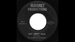 The American Standard - Just About Dead - Heavy Psych Rock 45