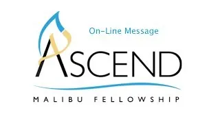 Ascend Malibu 12-8-13 "The Power of Choice is the Power of Change"