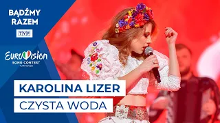 Karolina Lizer - Czysta Woda || Tu Bije Serce Europy!