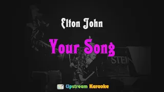 Elton John - Your Song - Karaoke Version