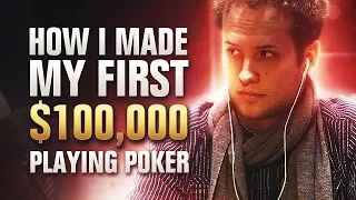 How I made my first 100K playing poker