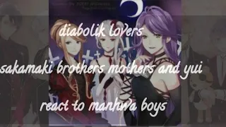 diabolik lovers sakamaki brothers moms +yui react to manhwa boys