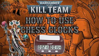 Kill Team | Chess Clock Guide