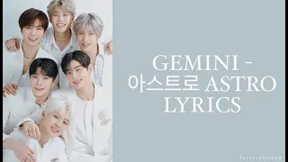 ASTRO 아스트로 - Gemini (Lyrics)