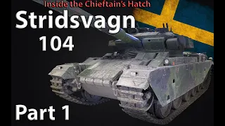 Inside the Chieftain's Hatch: Strv 104, Pt 1