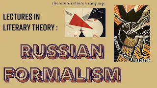 Russian Formalism, Defamiliarization, and the Poetic Function of Language