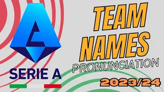 Pronouncing Italian SERIE A Team Names | Guide to Correct Pronunciation