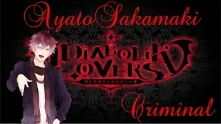 Ayato Sakamaki AMV ~ Criminal