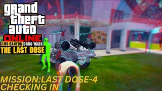 GTA 5 Online Mission # Last Dose-4-Checking In[Los Santos Drug Wars]🔥Gameplay For Pc