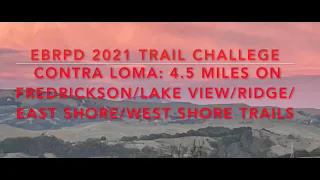 Contra Loma Regional Park: 4.5 mile moderate EBRPD 2021 Trail Challenge Hike.