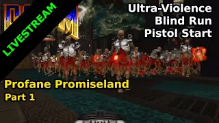 170K SPECIAL Part 1 - Profane Promiseland (Blind Ultra-Violence Run)