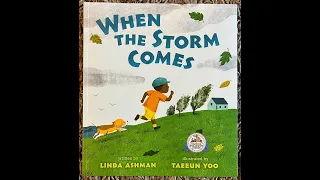 When the Storm Comes (Read Aloud / Read Along Story)