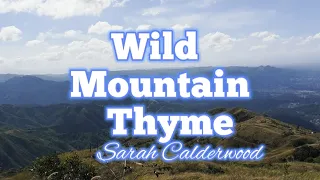 Wild Mountain Thyme (Lyrics)- Sarah Calderwood