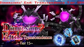 DFFOO #1021 - Dimensions' End: Transcendence Tier 15!!