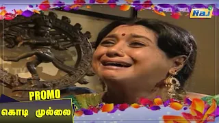 Kodi Mullai Serial Promo | Episode - 186 | Mon - Fri 06:30 PM | 04 April 2022 | Promo | RajTv