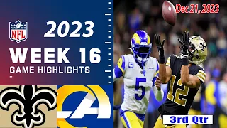 New Orleans Saints vs Los Angeles Rams 12/21/2023 Week 16 FULL GAME | NFL Highlights Today