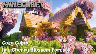 Relaxing Minecraft Longplay - Cozy Cabin In a Cherry Blossom Forest [No Commentary]