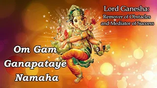 Ganesha Mantra to Remove All Obstacles and Achieve Success