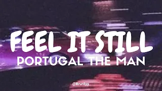 Portugal The Man - Feel It Still (Tradução/Legendado) PT-BR