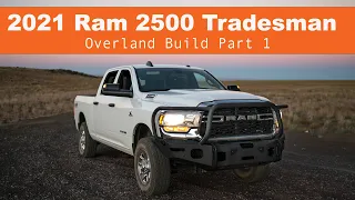 2021 Ram 2500 Tradesman Overland Build Part 1