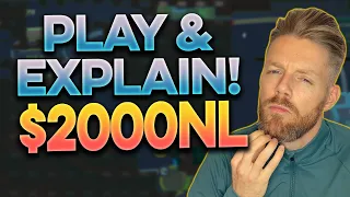 Play & Explain $2000NL Cash Games w/ The Wakko