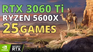 RYZEN 5 5600X RTX 3060 Ti TEST IN 25 GAMES | 1080p 1440p 4K