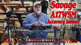 Savage A17WSM Accuracy | Is there Issues?