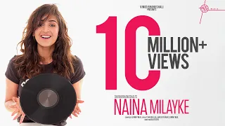 Naina Milayke | Dhvani Bhanushali | Sunny M.R., Shloke Lal, Harjot Kaur | Rajitdev | Hitz Music