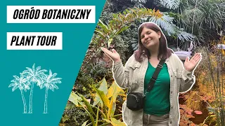 Ogród botaniczny UW i łazienki królewskie - plant tour, przegląd roślin