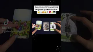 Bagaimana Perasaan Orang Yang Kamu Pikirkan Saat Ini 🤔👀🌠🌹🙏🏻✨️