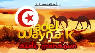 (Nouveau Cover/Remix 2018)  Sidi Mansour By Adel Wayna K
