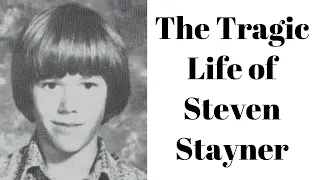 The Tragic Life of Steven Stayner