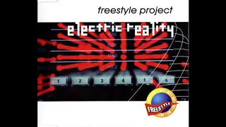 Freestyle Project - Electric Reality (Da Freak Mix)