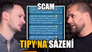 Nabízí vám někdo tipy jak sázet? Na 99% je to scam, říká bookmaker