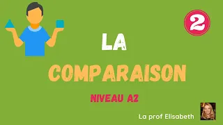 La comparaison en français - Niveau A2  de FLE