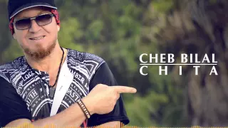 Cheb Bilal - Chita