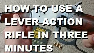 How to Use a Lever Action Rifle in Less than 3 Minutes