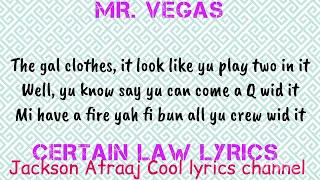 Mr. Vegas Certain law lyrics @jacksonatraajcoollyrics7582