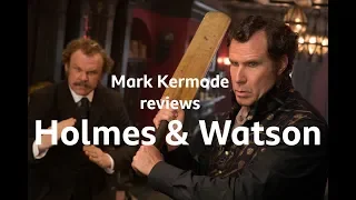 Holmes and Watson reviewed by Mark Kermode