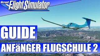 ANFäNGER FLUGSCHULE mit der DA62 - GUIDE ★ MICROSOFT FLIGHT SIMULATOR Guide