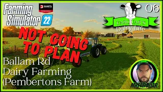 Not Going To Plan | Farquar's Dairy Life #06 | Ballam Rd Dairy (Pemberton's Farm) FS22