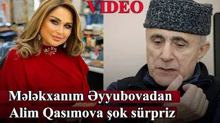 Xalq artisti Mələkxanım Əyyubovadan Alim Qasımova şok sürpriz